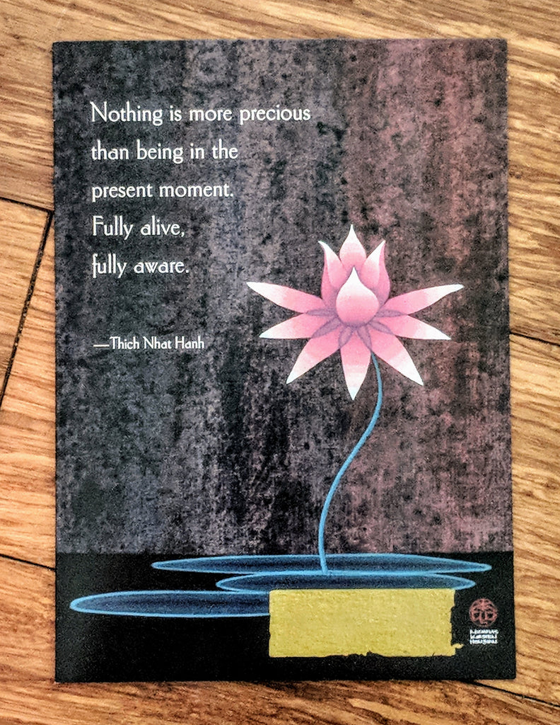 Nothing is more Precious- Thich Nhat Hanh - Everyday Zen Gifts